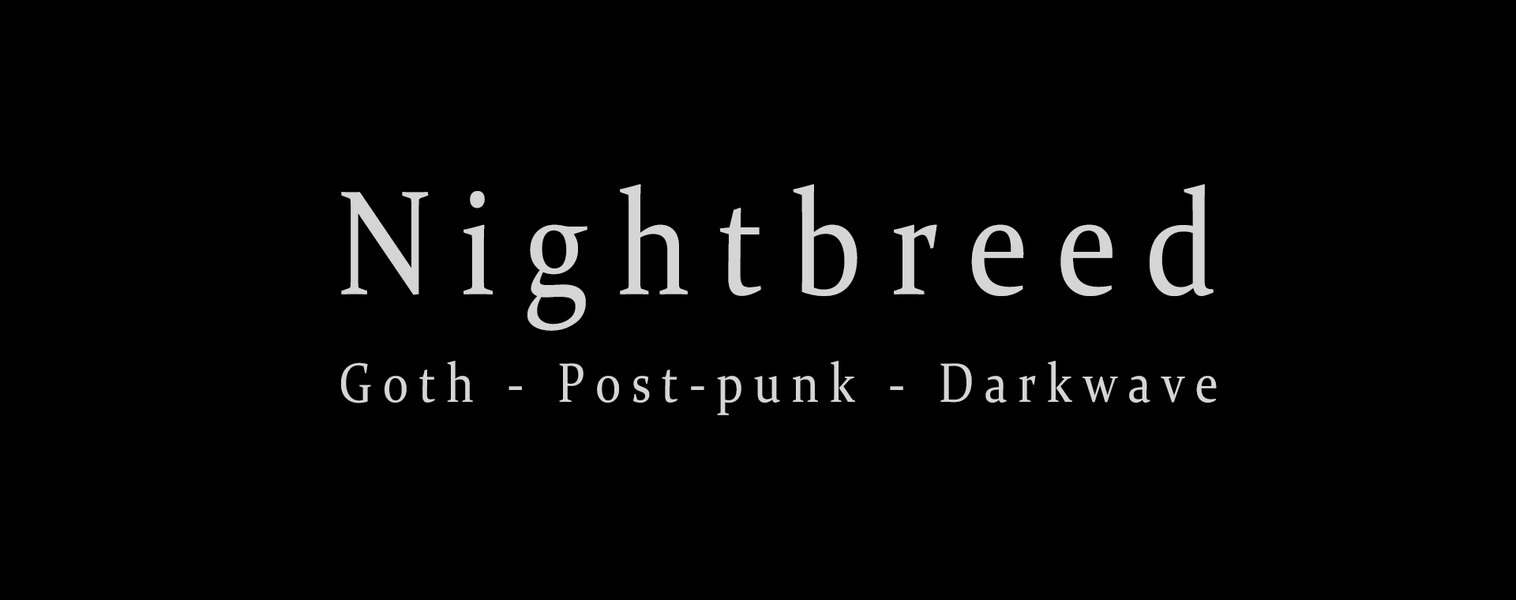 Nightbreed | Goth Post-Punk Darkwave | The Mission Unofficial Afterparty