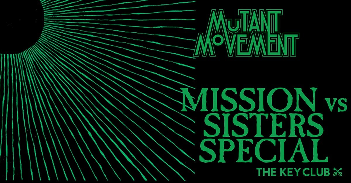 Mutant Movement: Mission vs Sisters Special