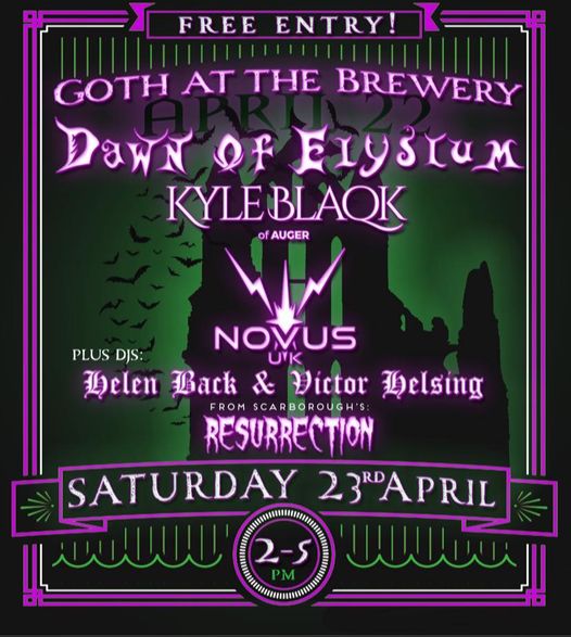 Goth at the Brewery + Dawn of Elysium + Kyle Blaqk + Novus