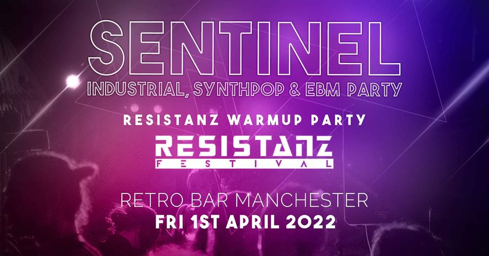 Sentinel – Resistanz warm-up party