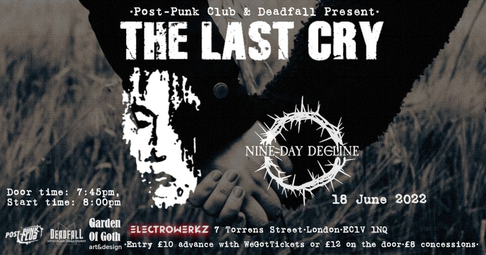 The Last Cry + Nine Day Decline