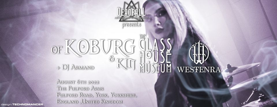 Of Koburg & Kin + The Glass House Museum + Westenra