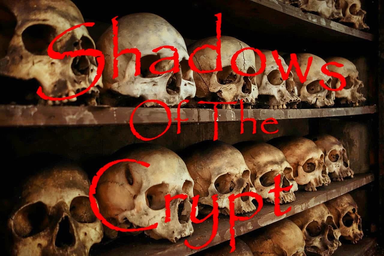 Shadows of the Crypt XI
