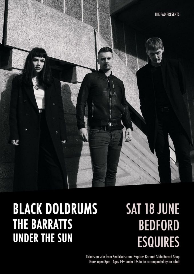 Black Doldrums + The Barratts + Under The Sun